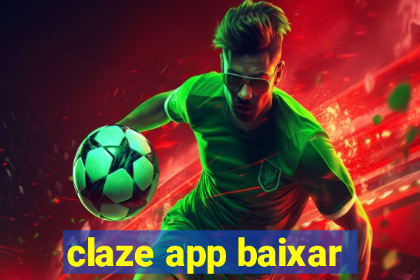 claze app baixar